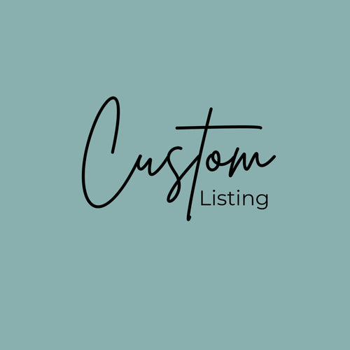 Custom Order- Please only purchase after initial consultation