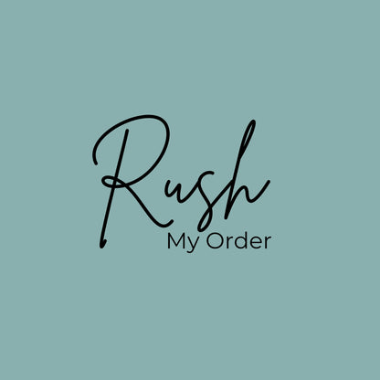 Rush My Order- Please only purchase after initial consultation