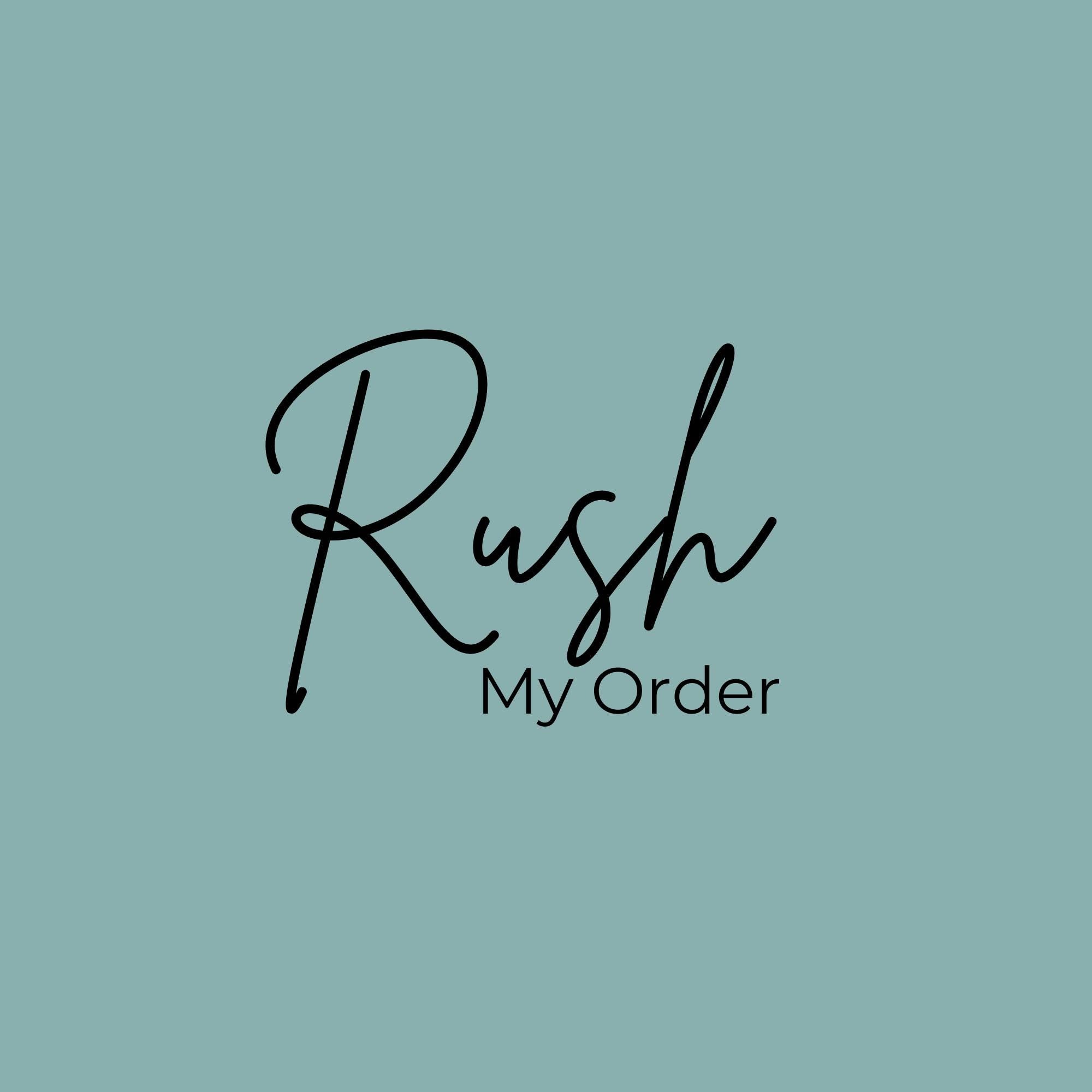 Rush My Order- Please only purchase after initial consultation
