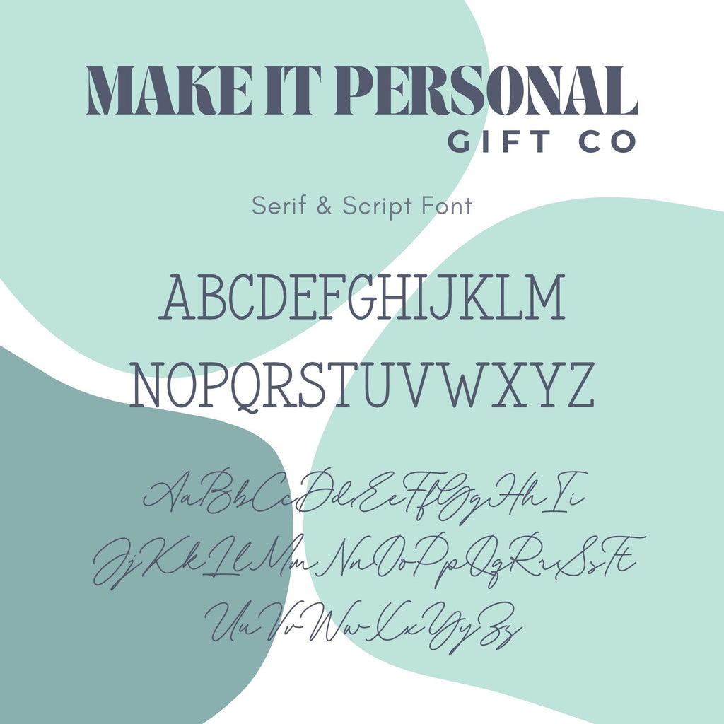 Make It Personal Gift Co font options guide for personalised gifts. Includes a  elegant cursive and traditional sans font
