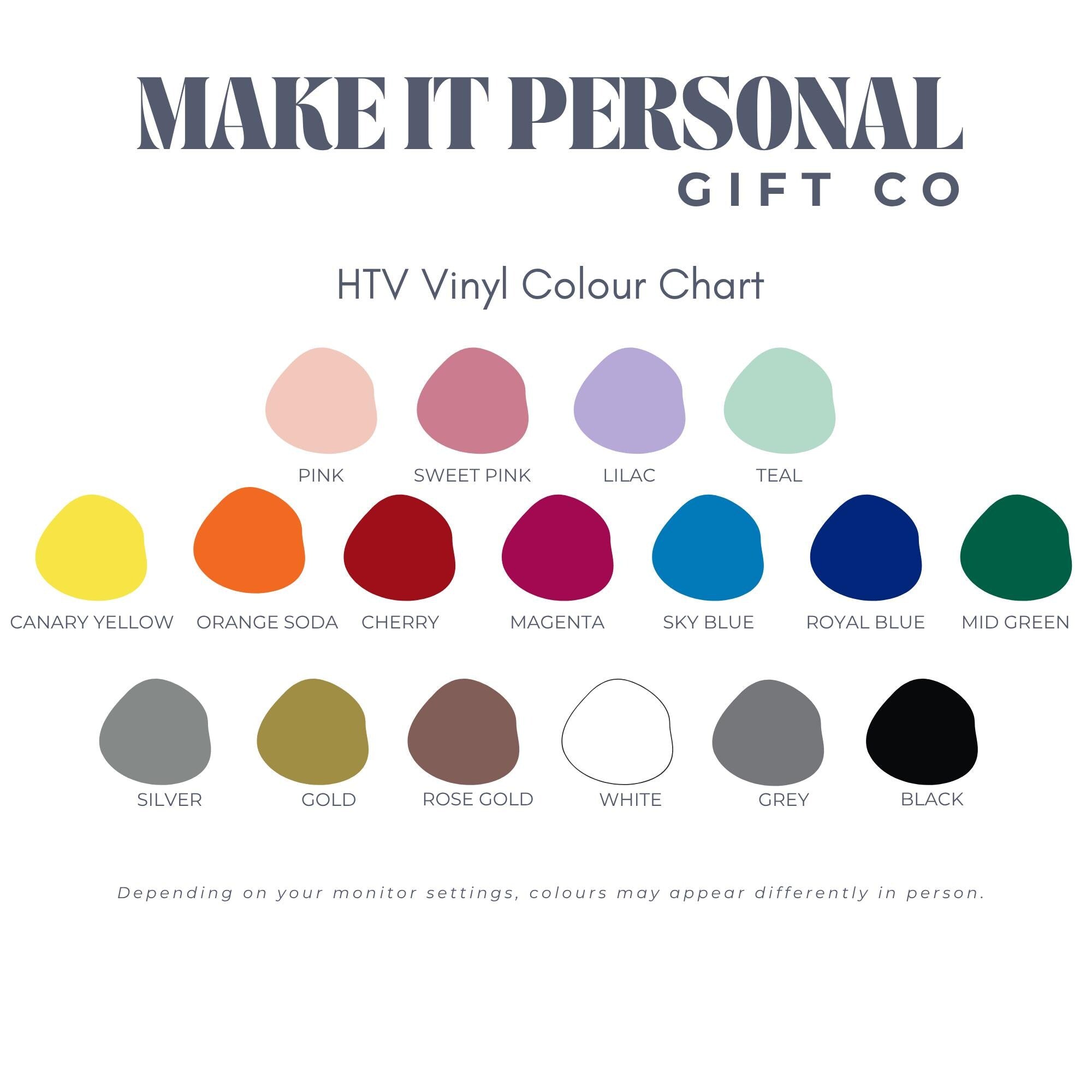HTV vinyl colour chart from Make It Personal Gift Co, used for customising personalised gifts. It displays 17 different heat transfer vinyl swatches, including vibrant shades like Canary Yellow, Orange Soda, Cherry, and Royal Blue, as well as premium metallic finishes like Silver, Gold, and Rose Gold.